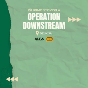 Išlikimo stovykla – Operation Downstream 4 Išlikimo stovykla 2026 DownStream